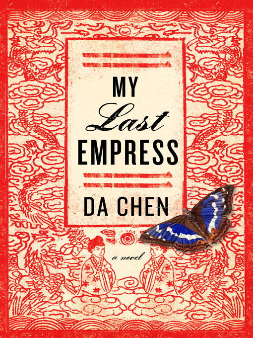 Title details for My Last Empress by Da Chen - Wait list
